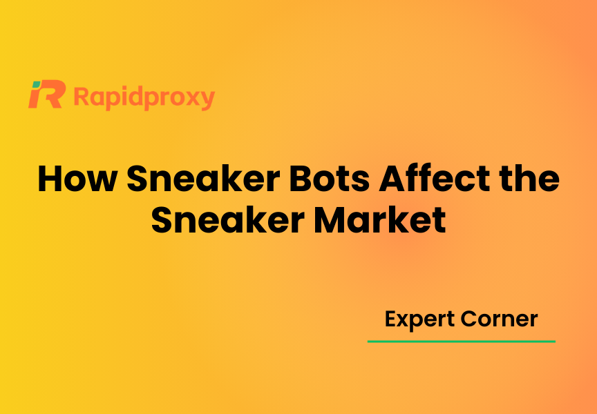 How Sneaker Bots Affect the Sneaker Market