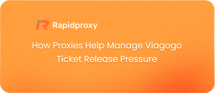 How Proxies Help Manage Viagogo Ticket Release Pressure