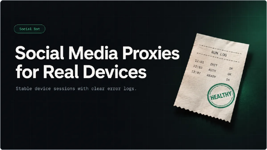 Social Media Proxies for Real Devices